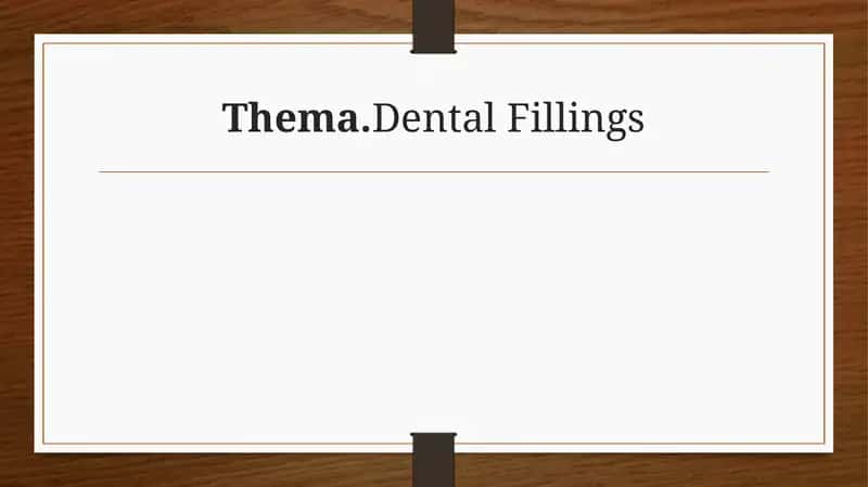 Dental Fillings