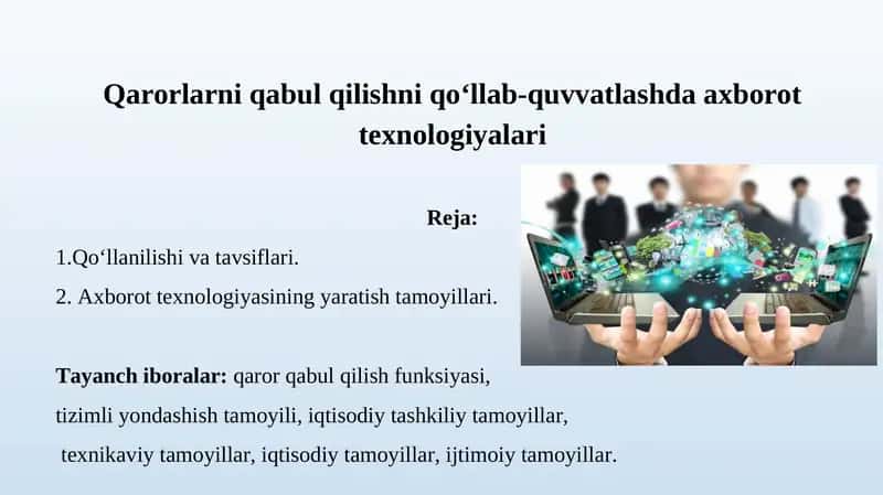 Qarorlarni qabul qilishni qo‘llab-quvvatlashda axborot texnologiyalari