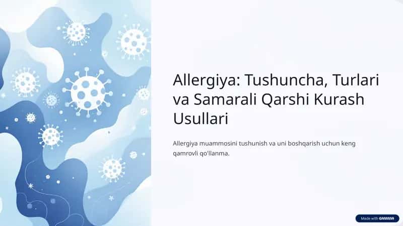 Allergiya: Tushuncha, Turlari va Samarali Qarshi Kurash Usullari