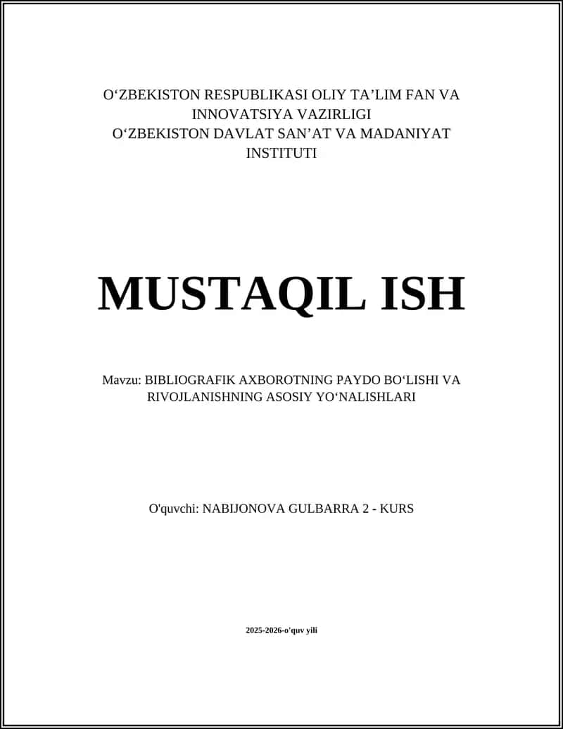 BIBLIOGRAFIK AXBOROTNING PAYDO BOʻLISHI VA RIVOJLANISHNING ASOSIY YOʻNALISHLARI