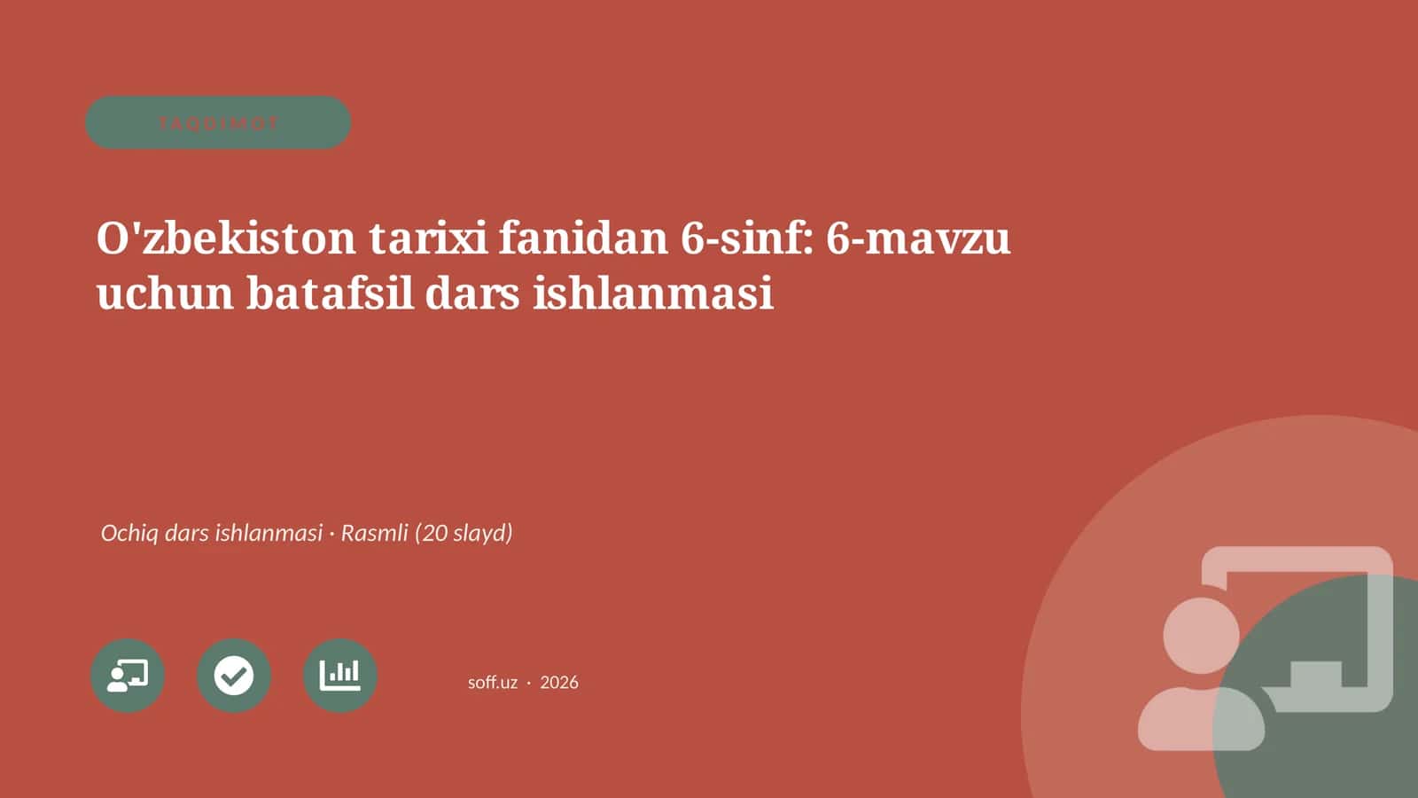O'zbekiston tarixi fanidan 6-sinf: 6-mavzu uchun batafsil dars ishlanmasi