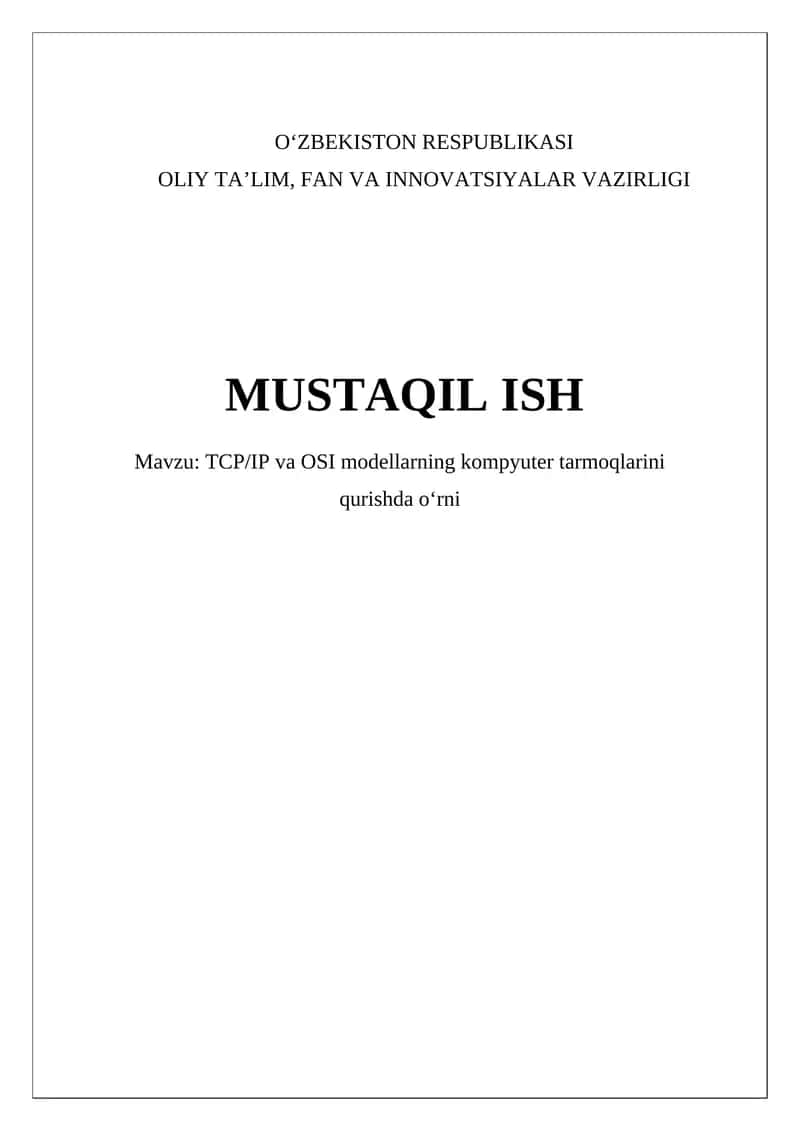 TCP/IP va OSI modellarning kompyuter tarmoqlarini qurishda o‘rni