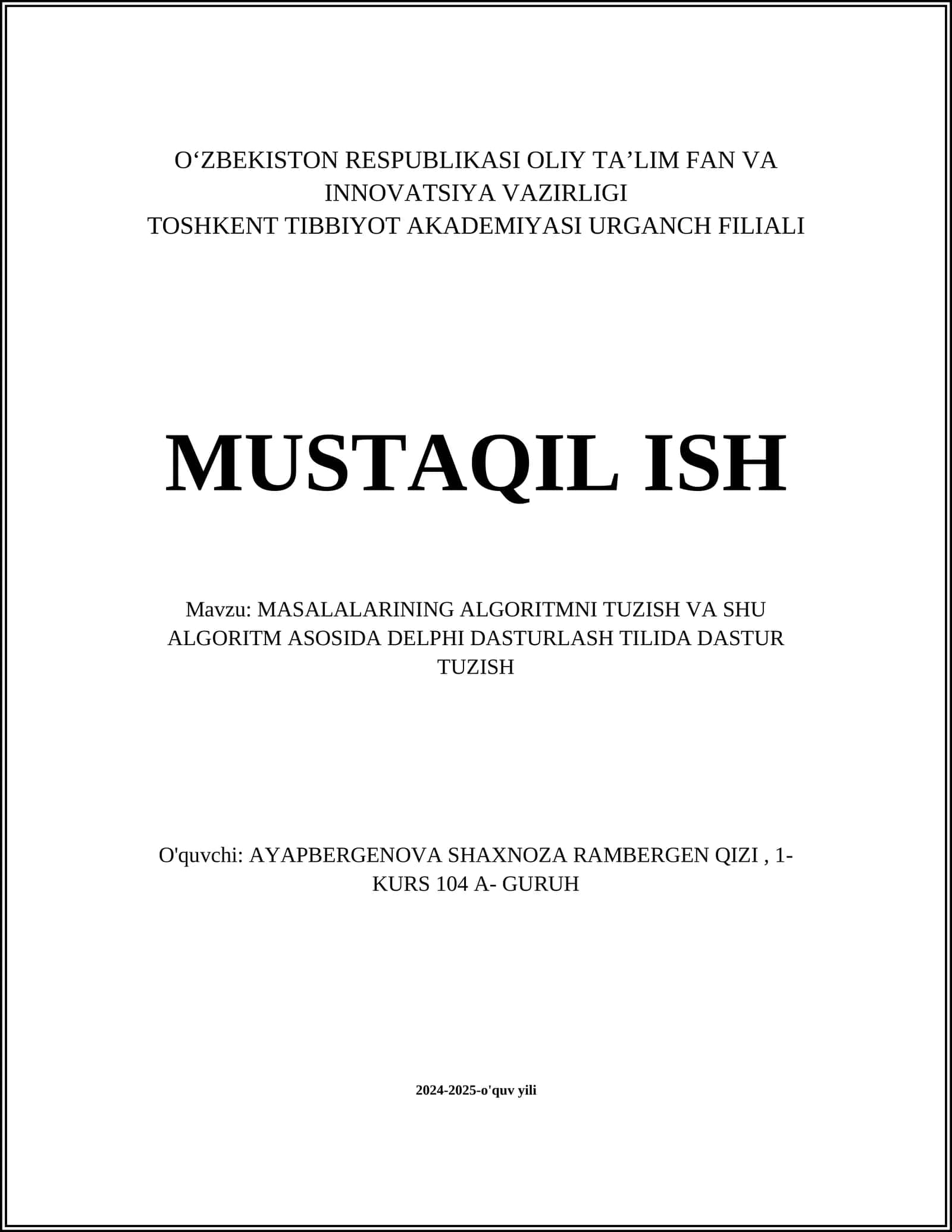 MASALALARINING ALGORITMNI TUZISH VA SHU ALGORITM ASOSIDA DELPHI DASTURLASH TILIDA DASTUR TUZISH
