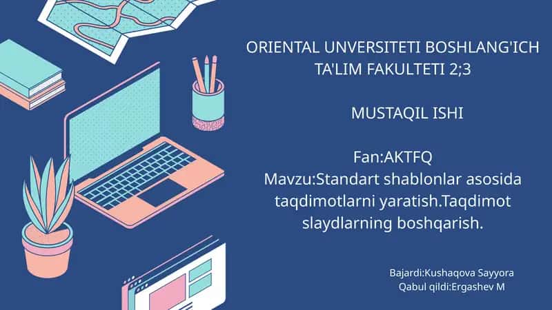 Standart shablonlar asosida taqdimotlarni yaratish