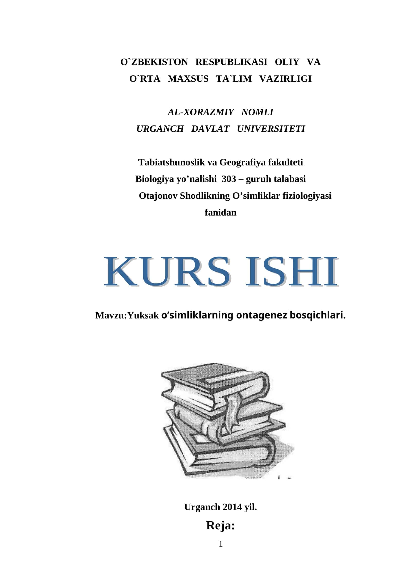 O’simliklar Fiziologiyasi - Yuksak O’simliklarning Ontagenez Bosqichlari