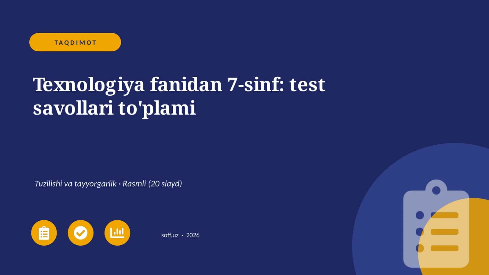 Texnologiya fanidan 7-sinf: test savollari to'plami