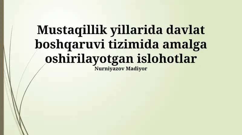 Mustaqillik yillarida davlat boshqaruvi islohotlarining asosiy bosqichlari