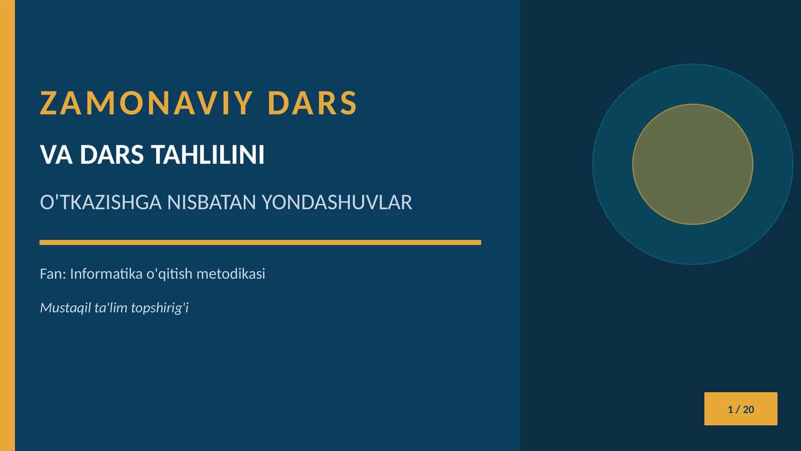 ZAMONAVIY DARS VA DARS TAHLILINI O'TKAZISHGA NISBATAN YONDASHUVLAR