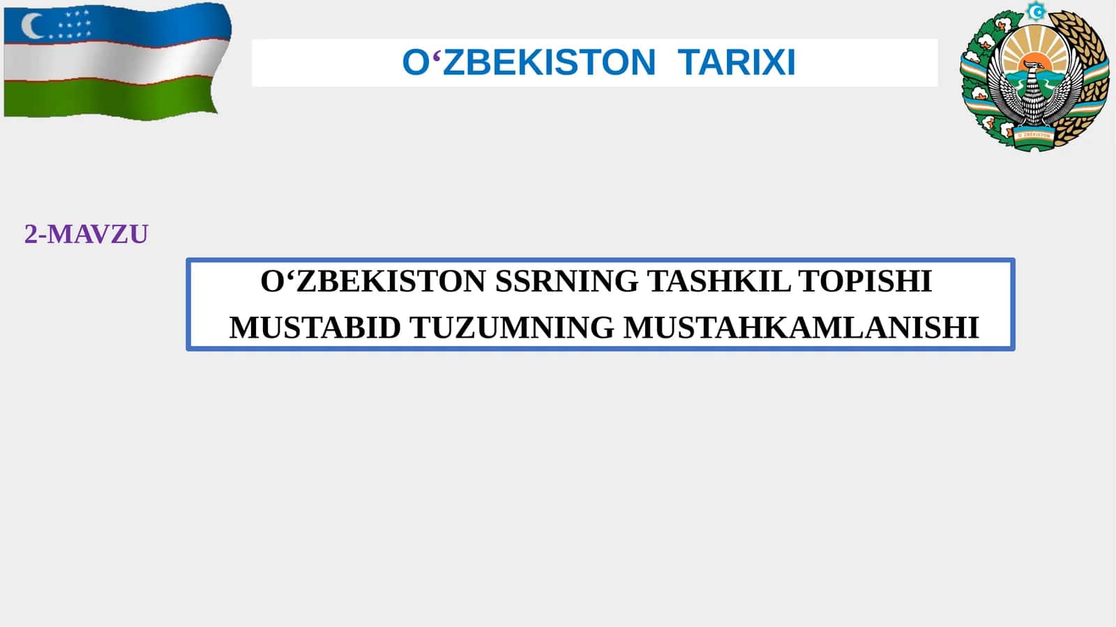 O‘ZBEKISTON SSRNING TASHKIL TOPISHI MUSTABID TUZUMNING MUSTAHKAMLANISHI O‘ZBEKISTON TARIXI