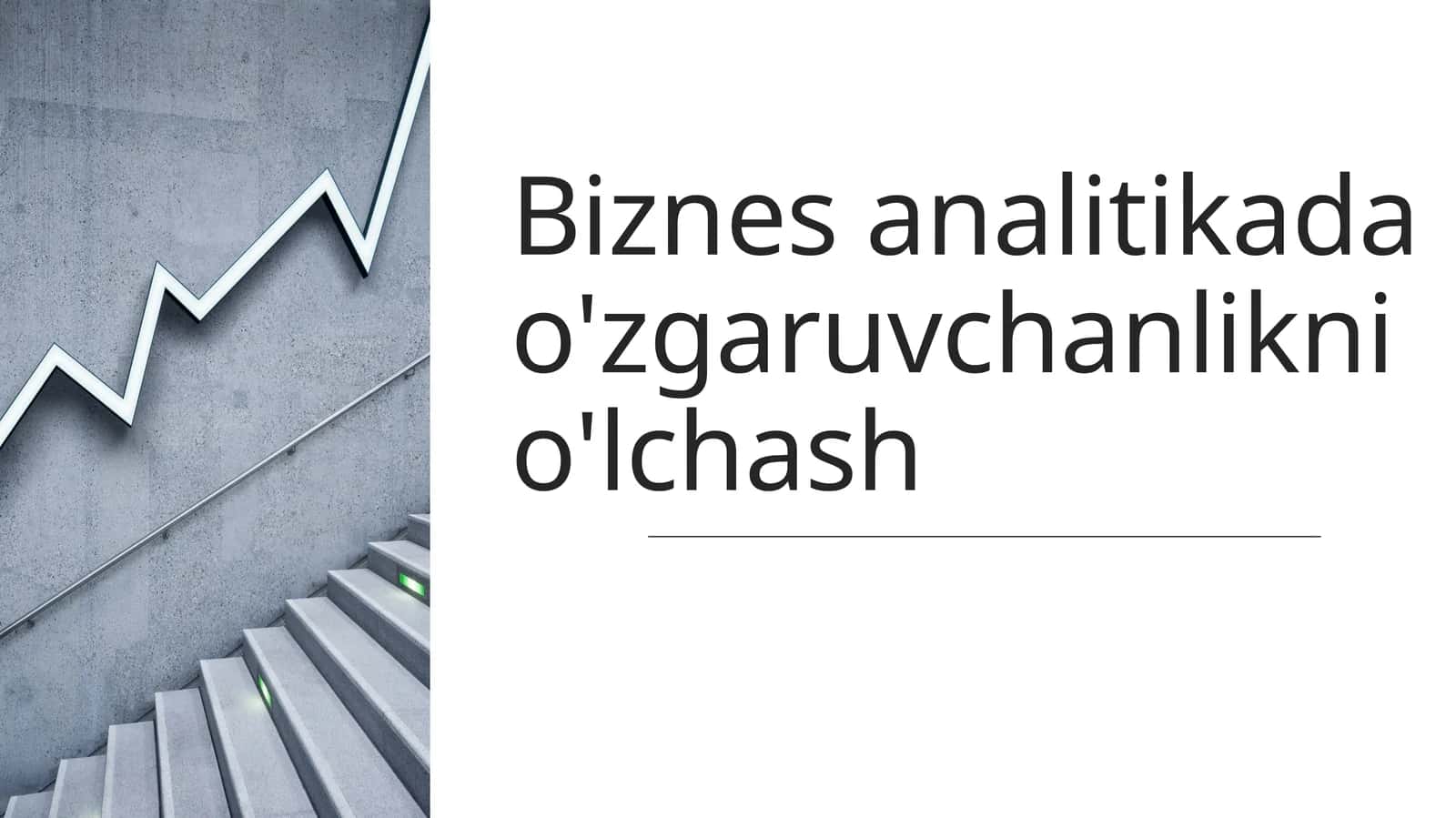 Biznesanalitikada o'zgaruvchanlikni o'lchash