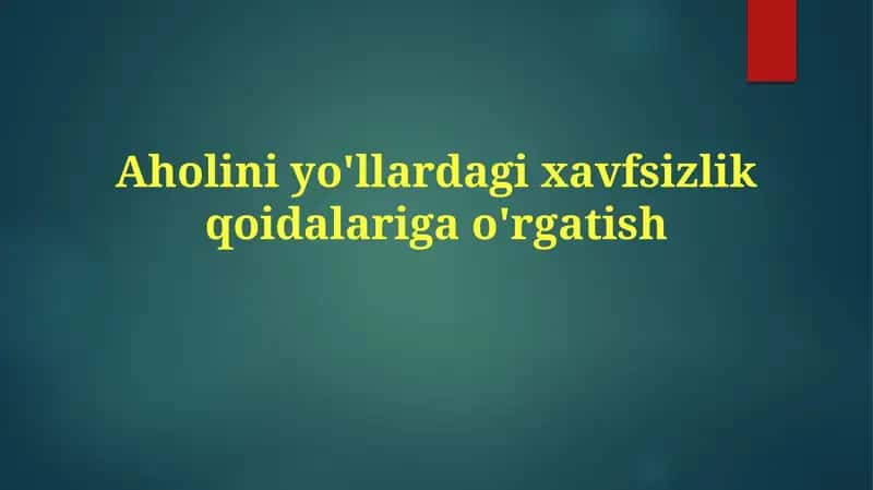 Xavfsizlik qoidalarini o'rgatish