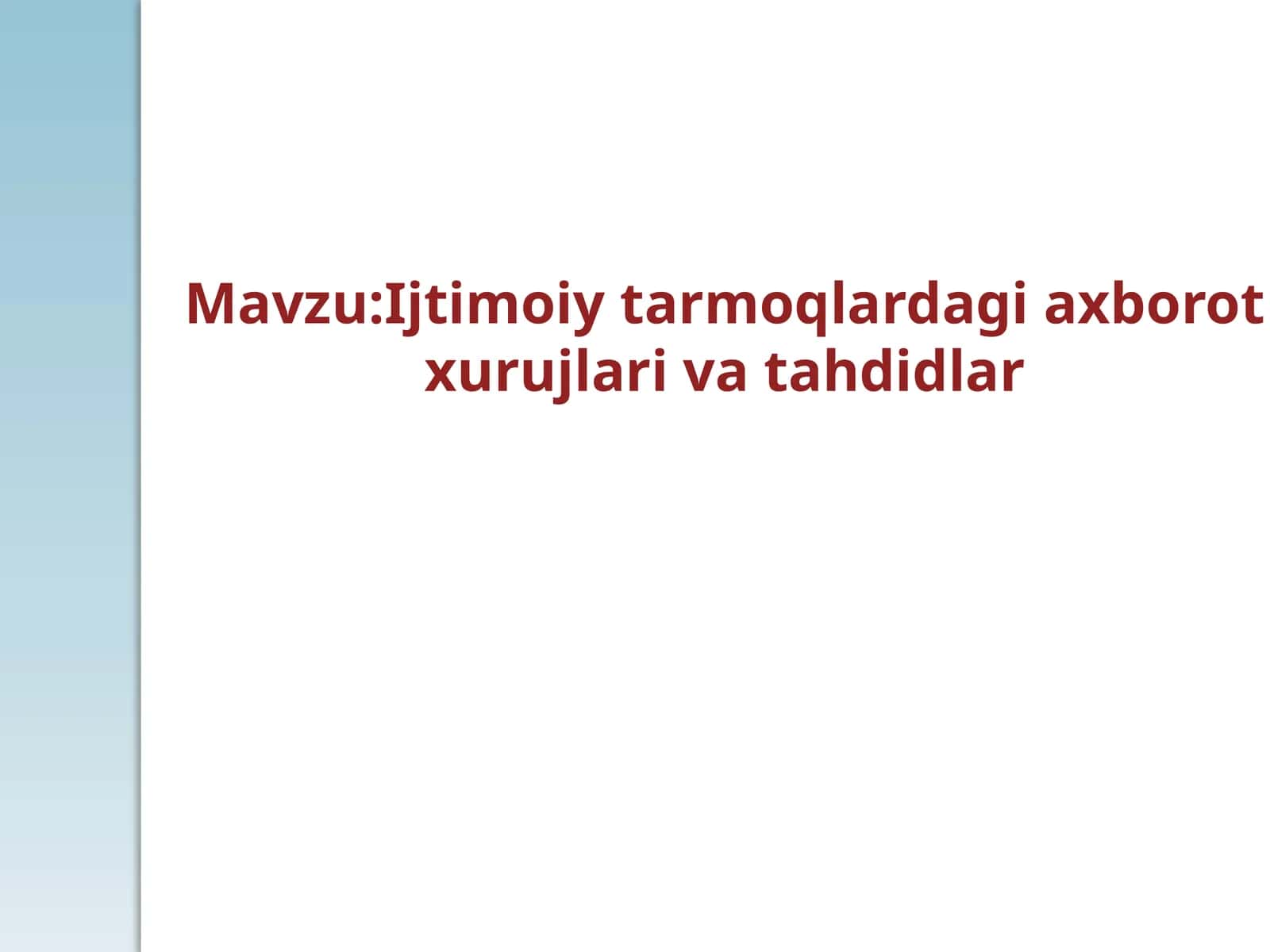 Ijtimoiytarmoqlardagi axborot xurujlari va tahdidlar