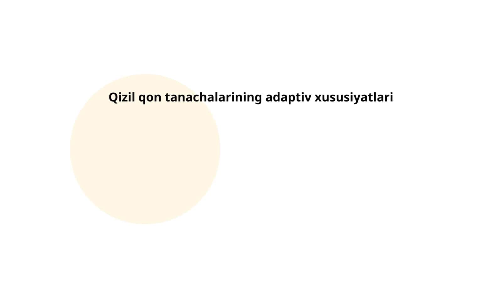 Qizil qon tanachalarining adaptiv xususiyatlari