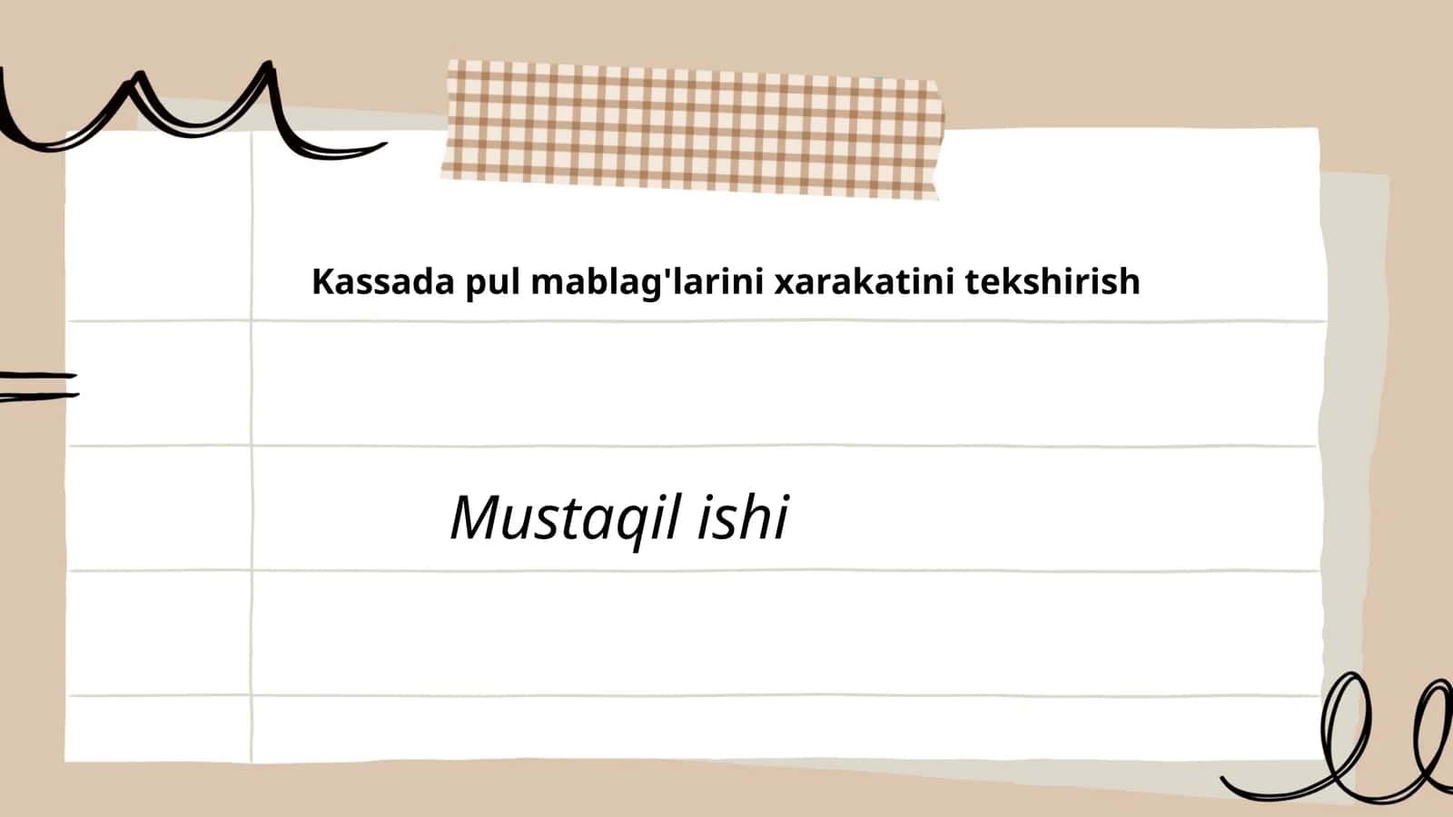 Kassada pul mablag'larini xarakatini tekshirish