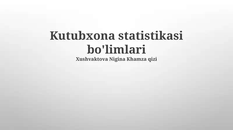 Kutubxona Statistikasi Boʻlimlari