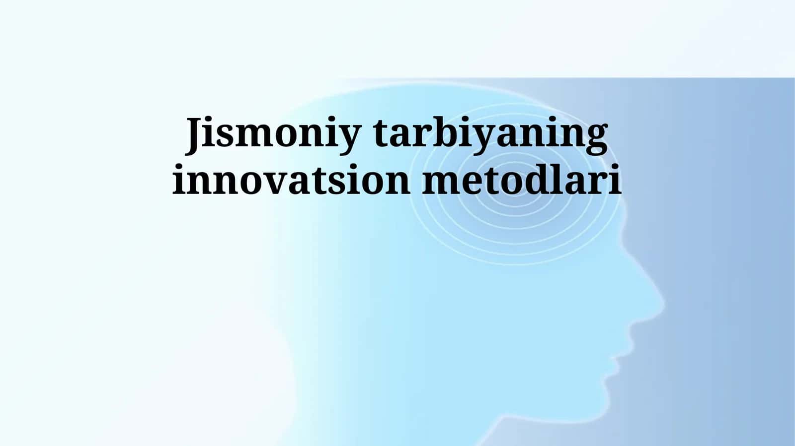 Jismoniy tarbiyaning innovatsion metodlari