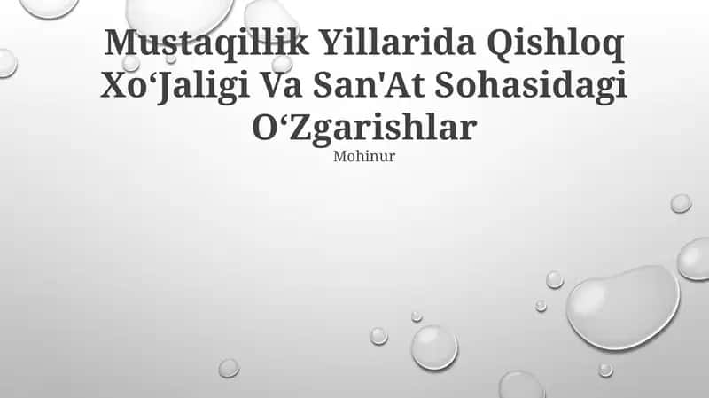 Mustaqillik Yillarida Qishloq Xo‘Jaligi Va San'At Sohasidagi O‘Zgarishlar