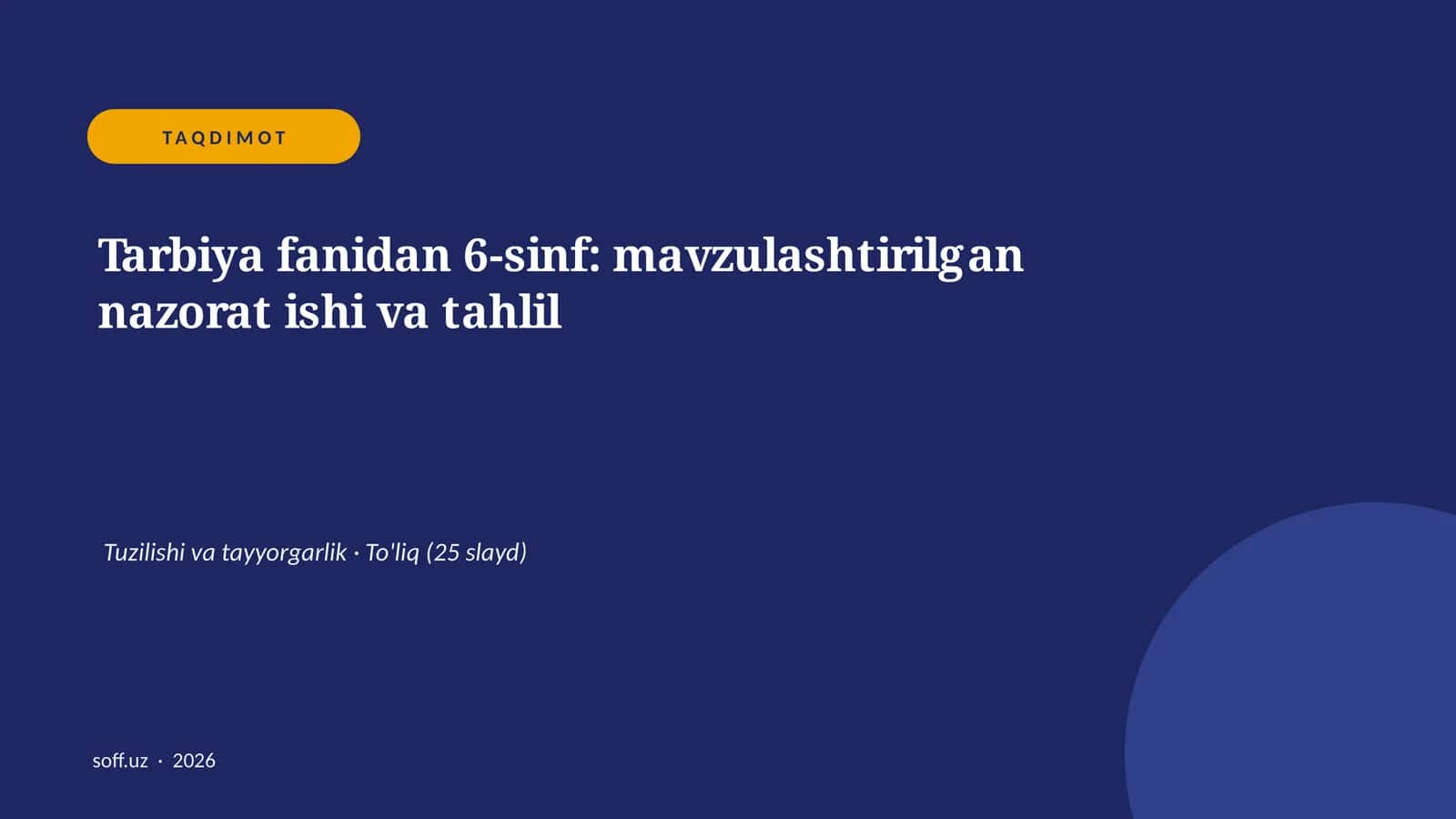 Tarbiya fanidan 6-sinf: mavzulashtirilgan nazorat ishi va tahlil