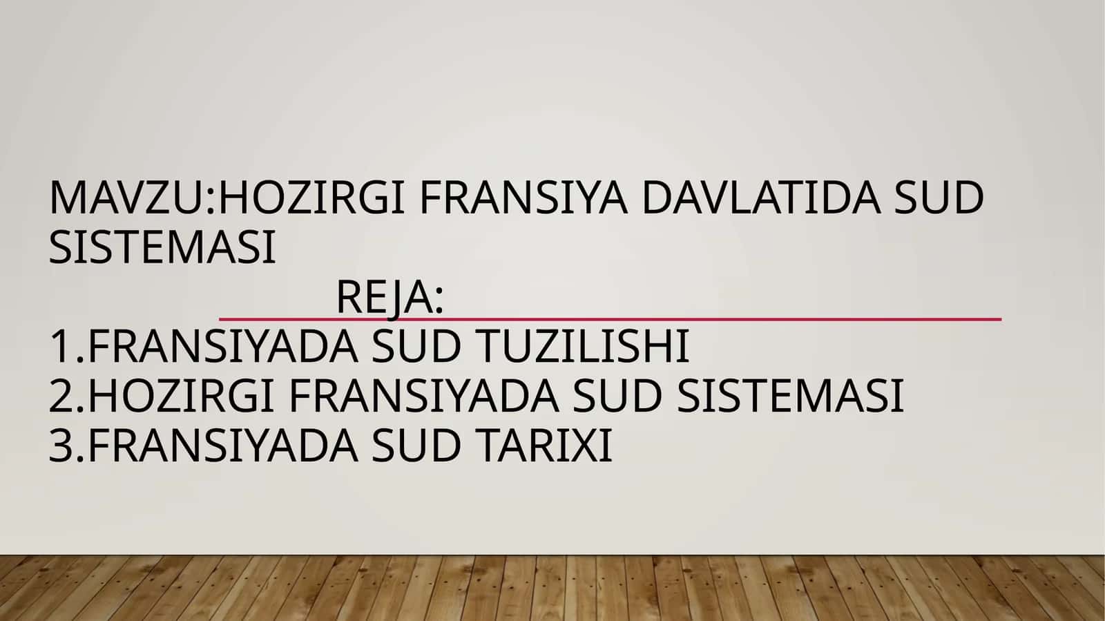 HOZIRGI FRANSIYA DAVLATIDA SUD SISTEMASI