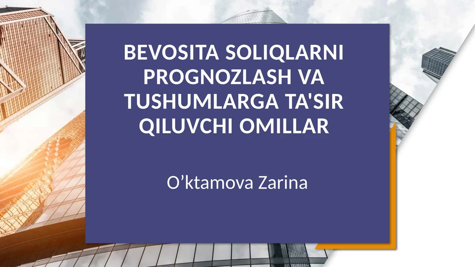Bevosita soliqlarni prognozlash va tushumlarga ta'sir qiluvchi omillar.