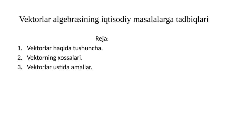 Vektorlar Algebrasining iqtisodiy masalalariga tadbiqlari