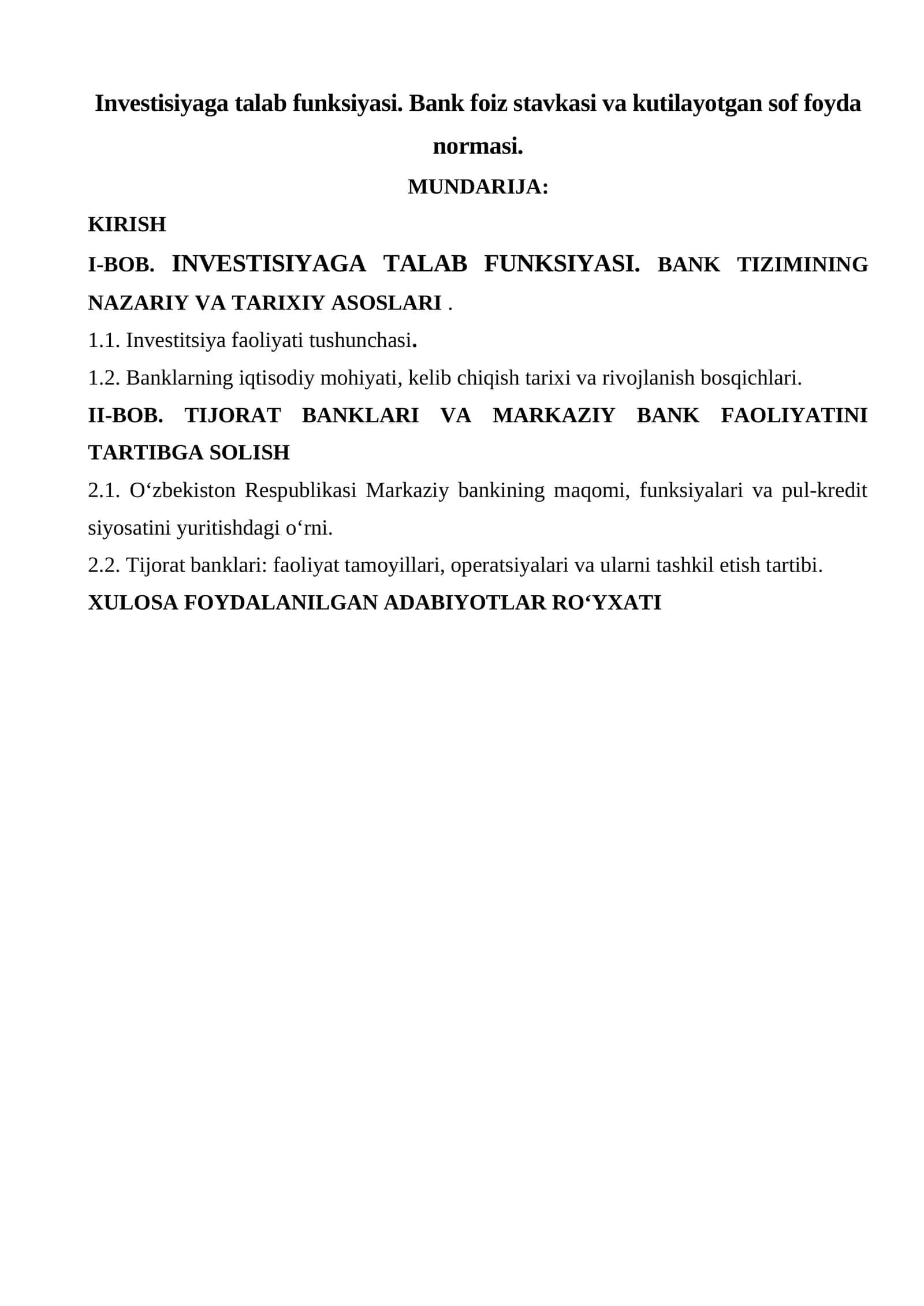 INVESTISIYAGA TALAB FUNKSIYASI. BANK FOIZ STAVKASI VA KUTILAYOTGAN SOF FOYDA NORMASI