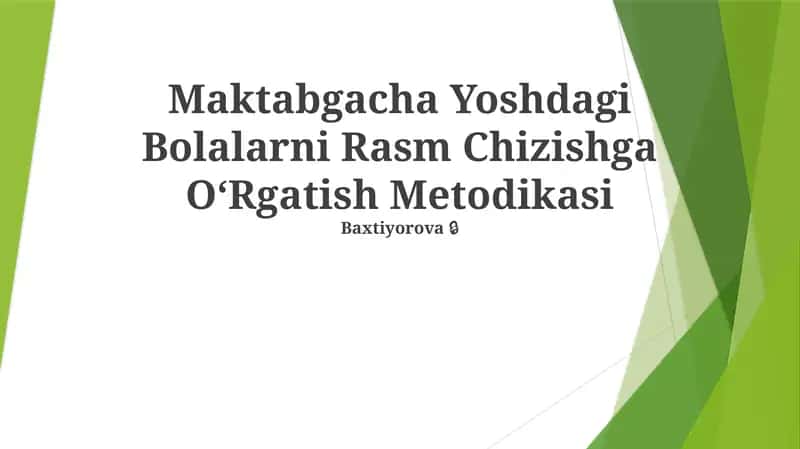 Maktabgacha Yoshdagi Bolalarni Rasm Chizishga OʻRgatish Metodikasi