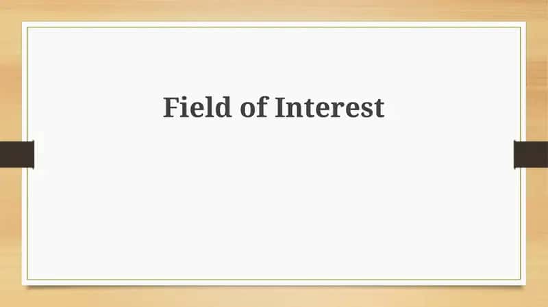 Field of Interest