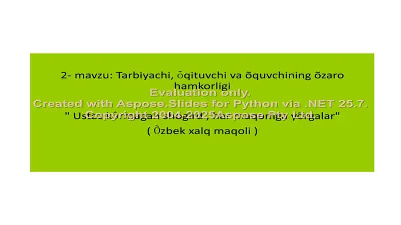 Tarbiyachi, õqituvchi va õquvchining õzaro hamkorligi