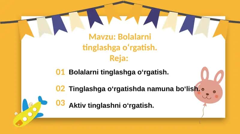 Bolalarni tinglashga o'rgatish