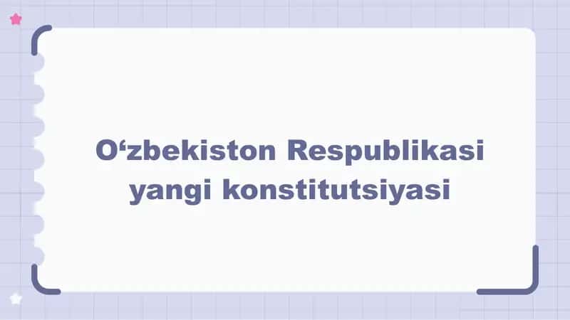 O‘zbekiston Respublikasi yangi konstitutsiyasi