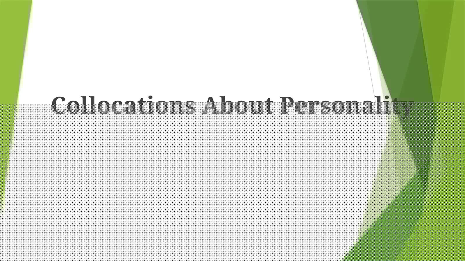 Collocations About Personality