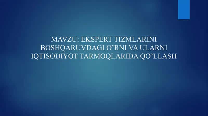 EKSPERT TIZMLARINI BOSHQARUVDAGI O’RNI VA ULARNI IQTISODIYOT TARMOQLARIDA QO’LLASH