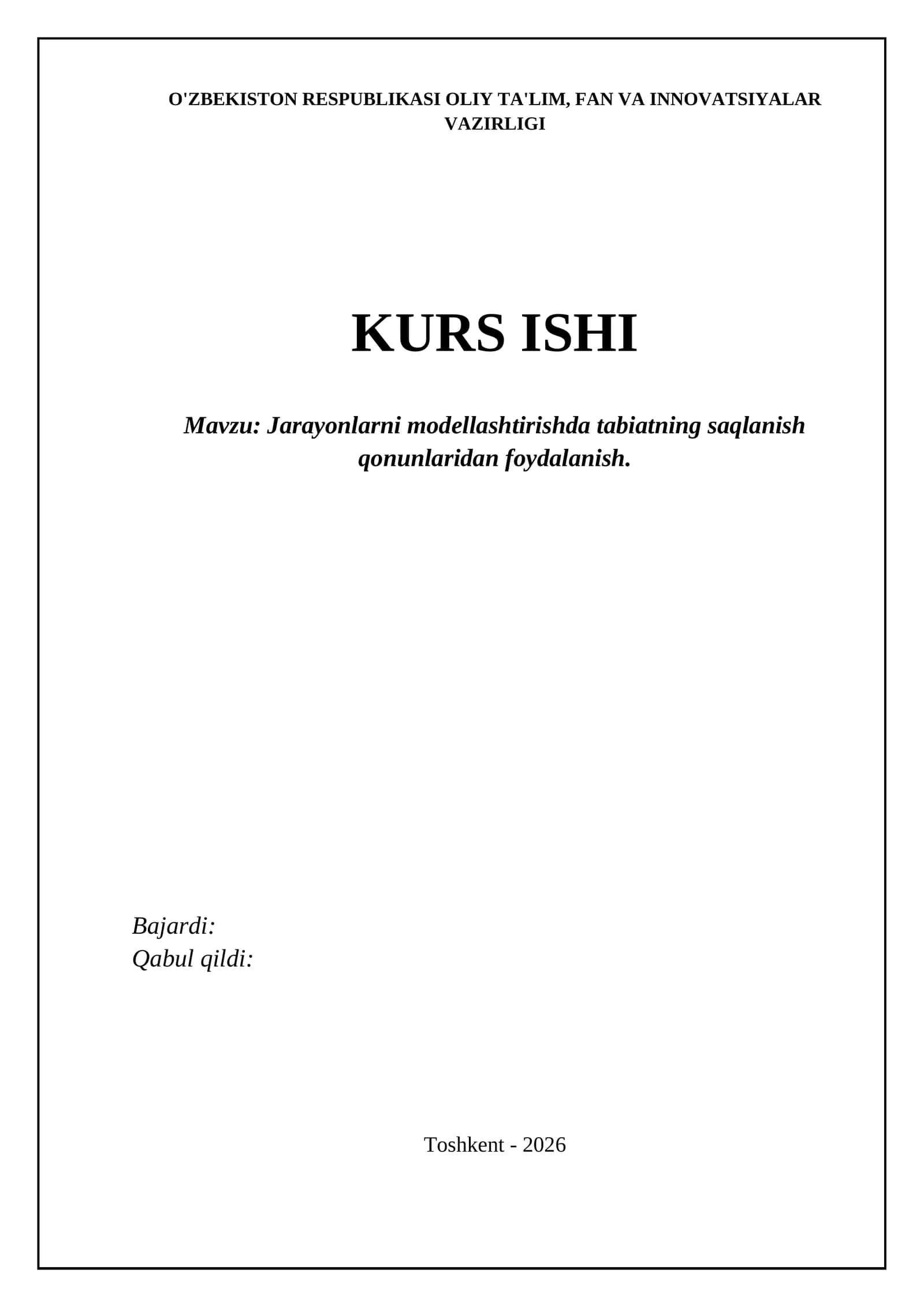 Jarayonlarni modellashtirishda tabiatning saqlanish qonunlaridan foydalanish