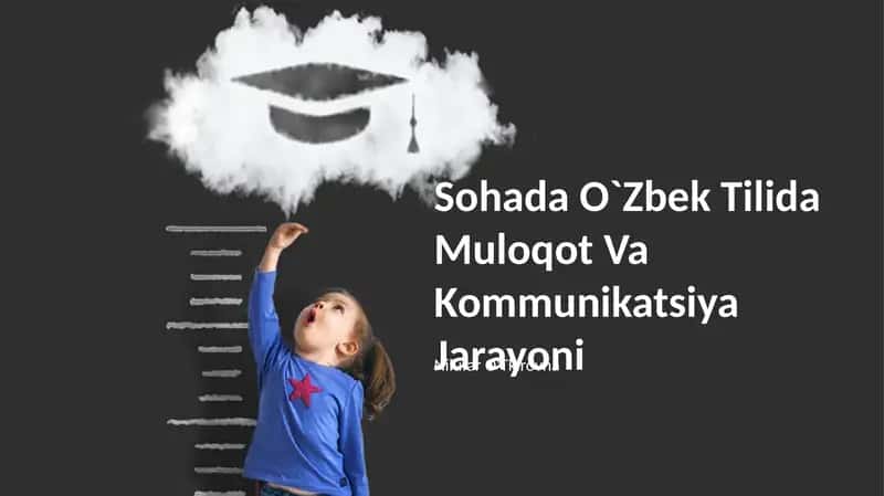 Sohada O`Zbek Tilida Muloqot Va Kommunikatsiya Jarayoni