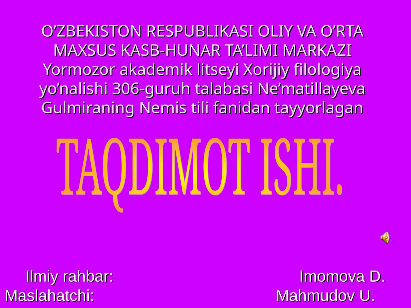 Ne’matillayeva Gulmiraning Nemis tili fanidan tayyorlagan TAQDIMOT ISHI