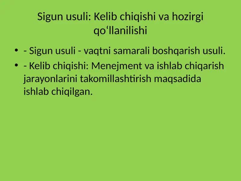 Sigun usuli: Kelib chiqishi va hozirgi qo‘llanilishi