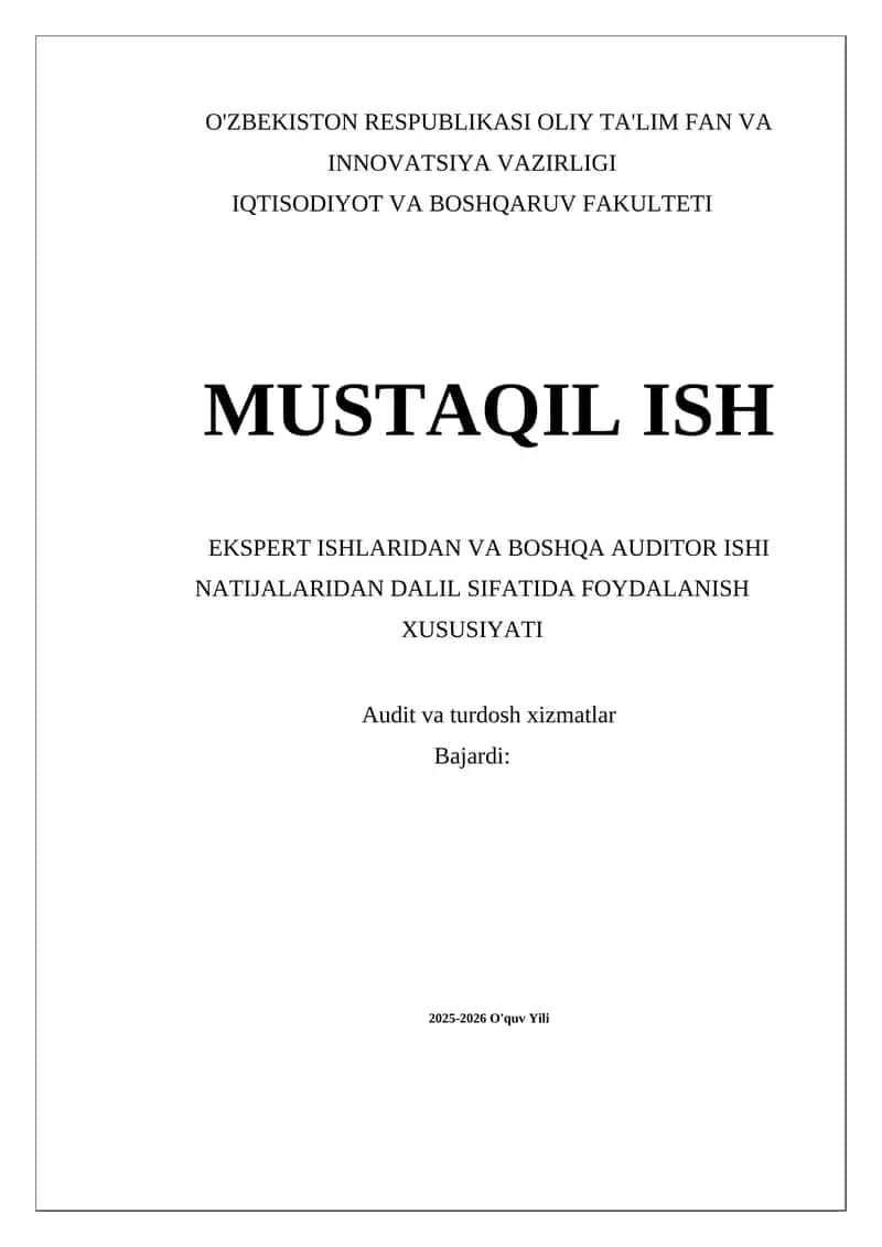 Ekspert ishlaridan va boshqa auditor ishi natijalaridan dalil sifatida foydalanish xususiyati