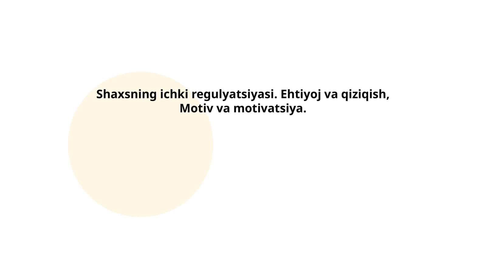 Shaxsning ichki regulyatsiyasi. Ehtiyoj va qiziqish, Motiv va motivatsiya