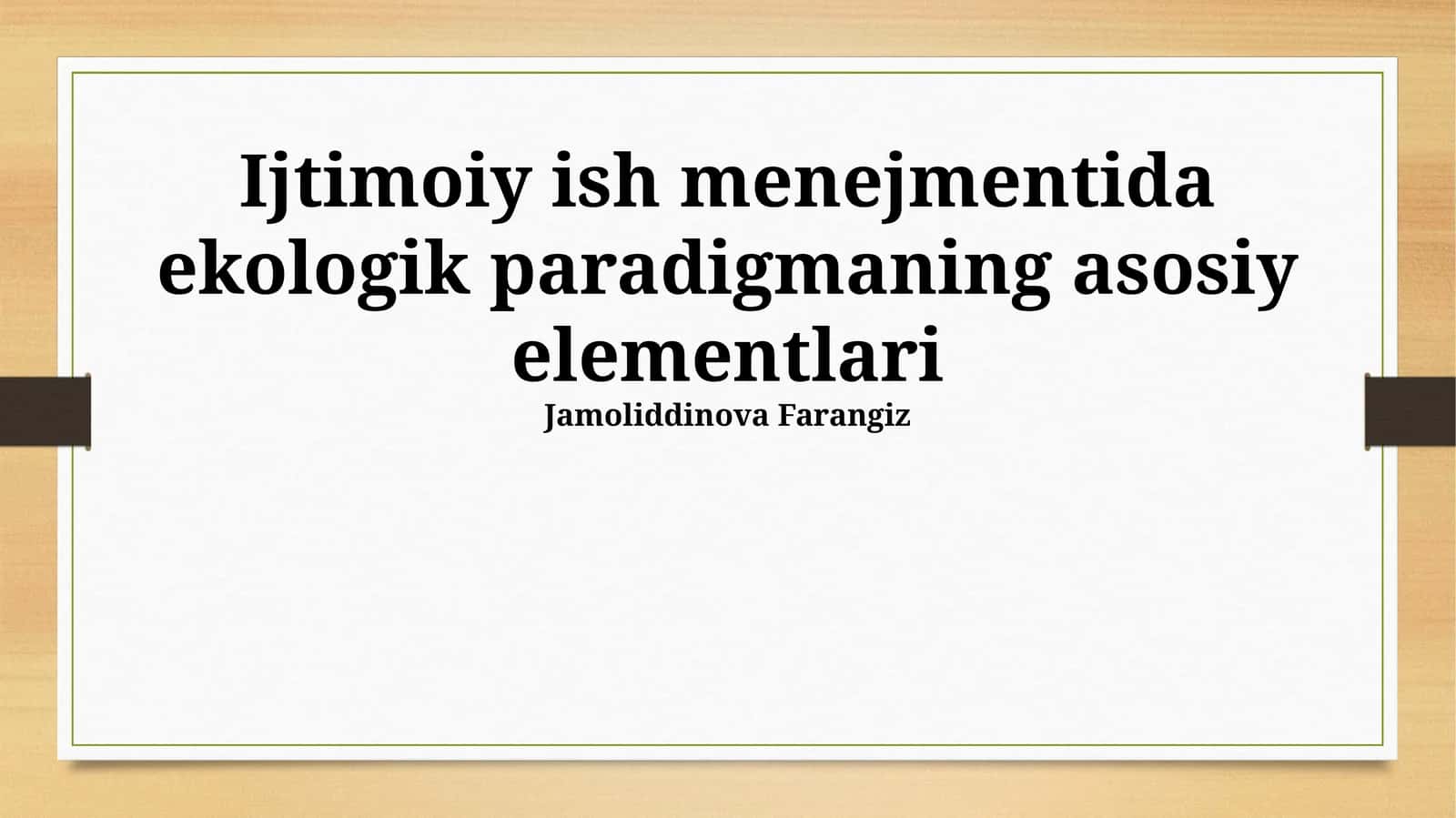 Ekologik Paradigmaning Asosiy Elementlari