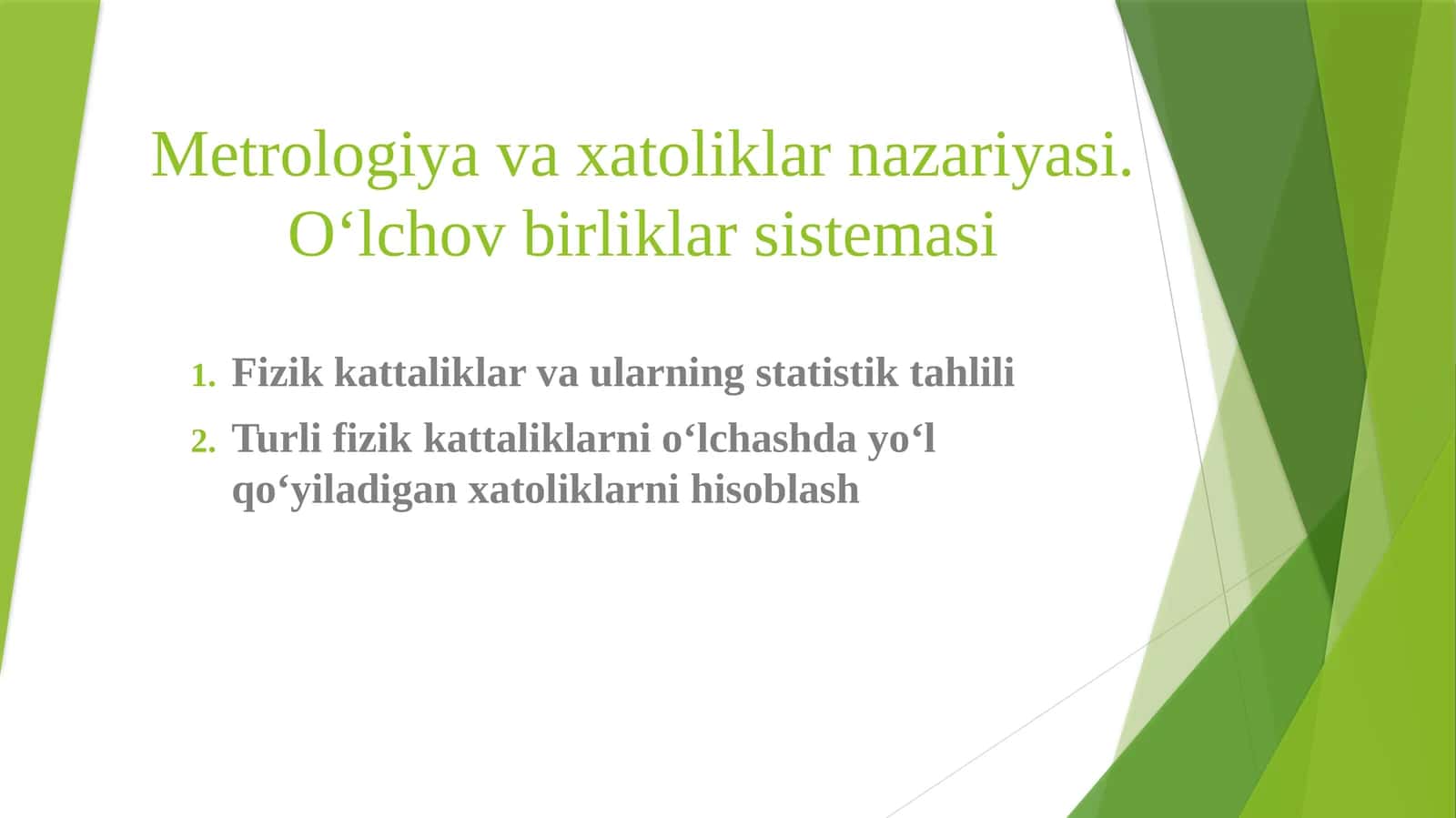 Metrologiyavaxatoliklarnazariyasi.O‘lchovbirliklarsistemasi