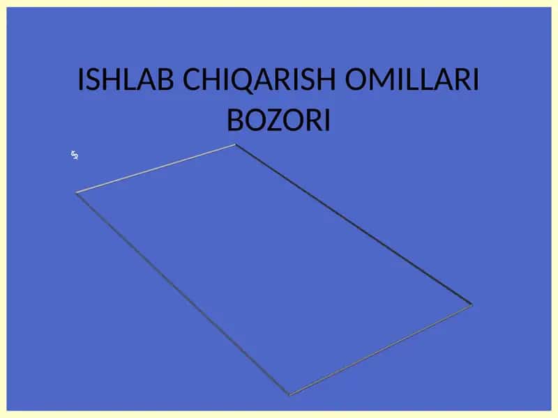 Ishlab chiqarish omillari bozori