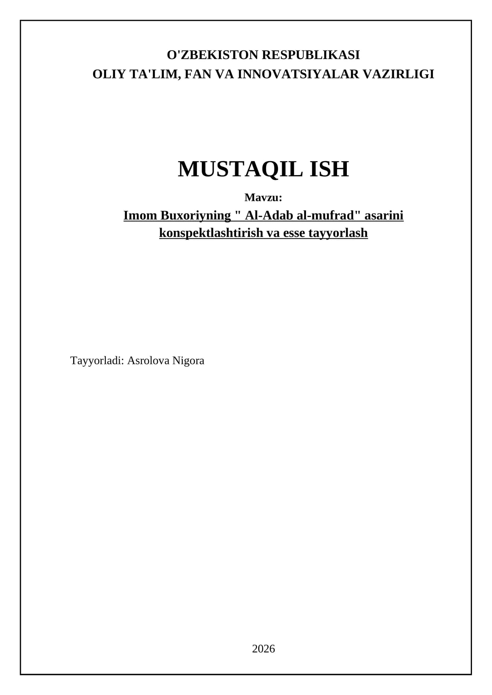Imom Buxoriyning " Al-Adab al-mufrad" asarini konspektlashtirish va esse tayyorlash