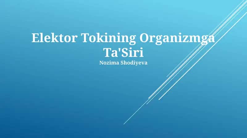 Elektor Tokining Organizmga Ta'Siri