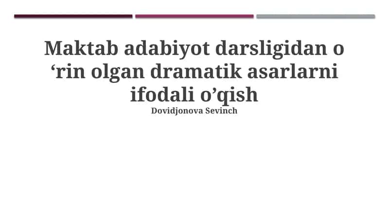Dramatik asarlarni Ifodali O'qish