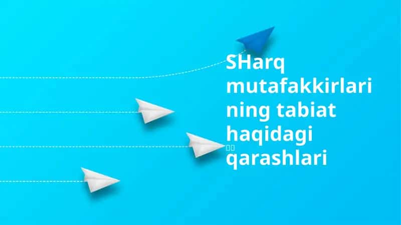 SHarq mutafakkirlarining tabiat haqidagi qarashlari