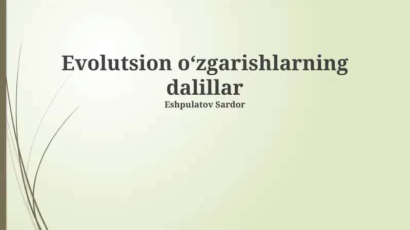 Evolutsion o‘zgarishlarning dalillar