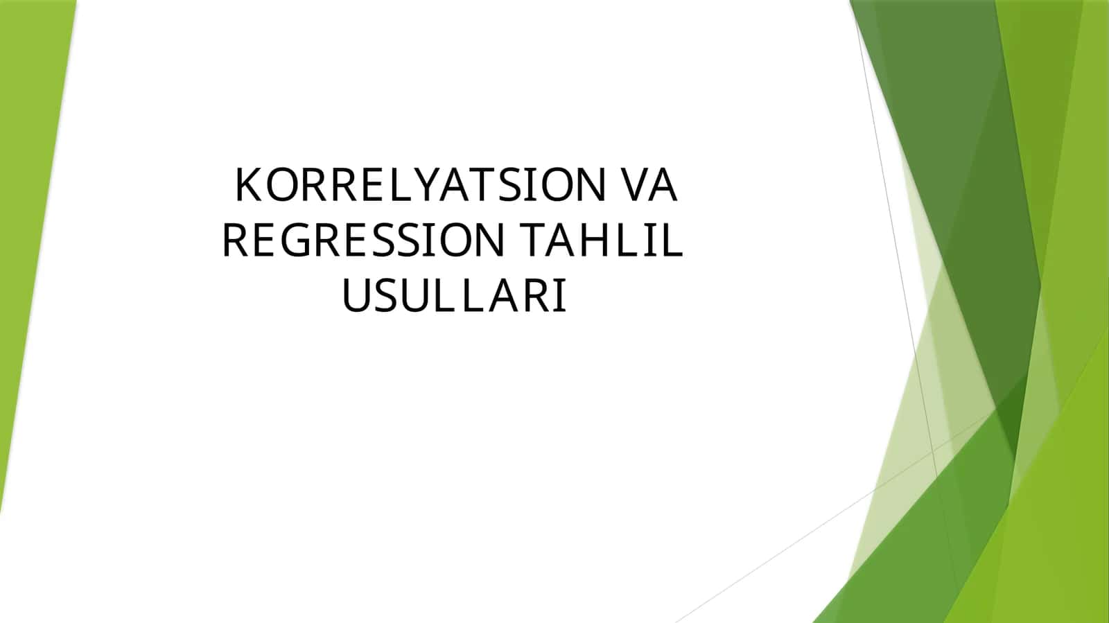 KORRELYATSION VA REGRESSION TAHLIL USULLARI
