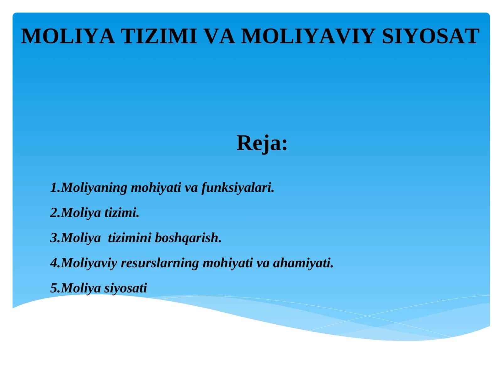 MOLIYA TIZIMI VA MOLIYAVIY SIYOSAT