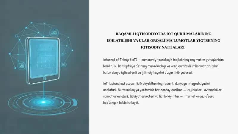 RAQAMLI IQTISODIYOTDA IOT QURILMALARINING ISHLATILISHI VA ULAR ORQALI MA'LUMOTLAR YIG'ISHNING IQTISODIY NATIJALARI